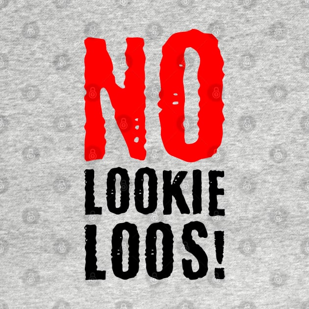 No Lookie Loos by Worldengine